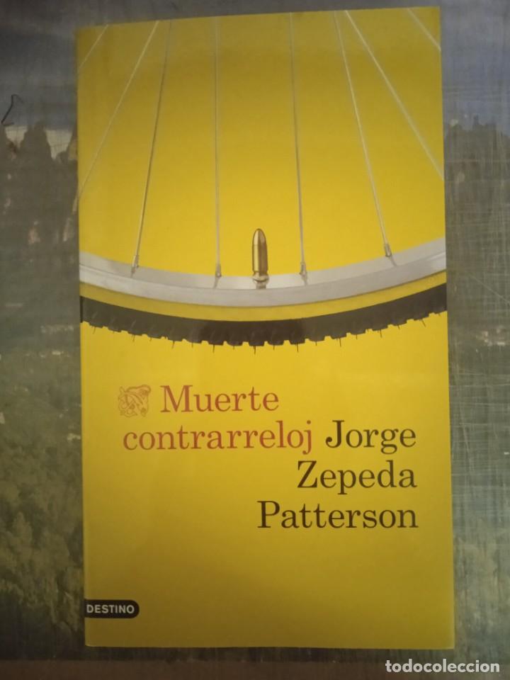 Libros: MUERTE CONTRARRELOJ - Jorge Zepeda Patterson - Foto 1