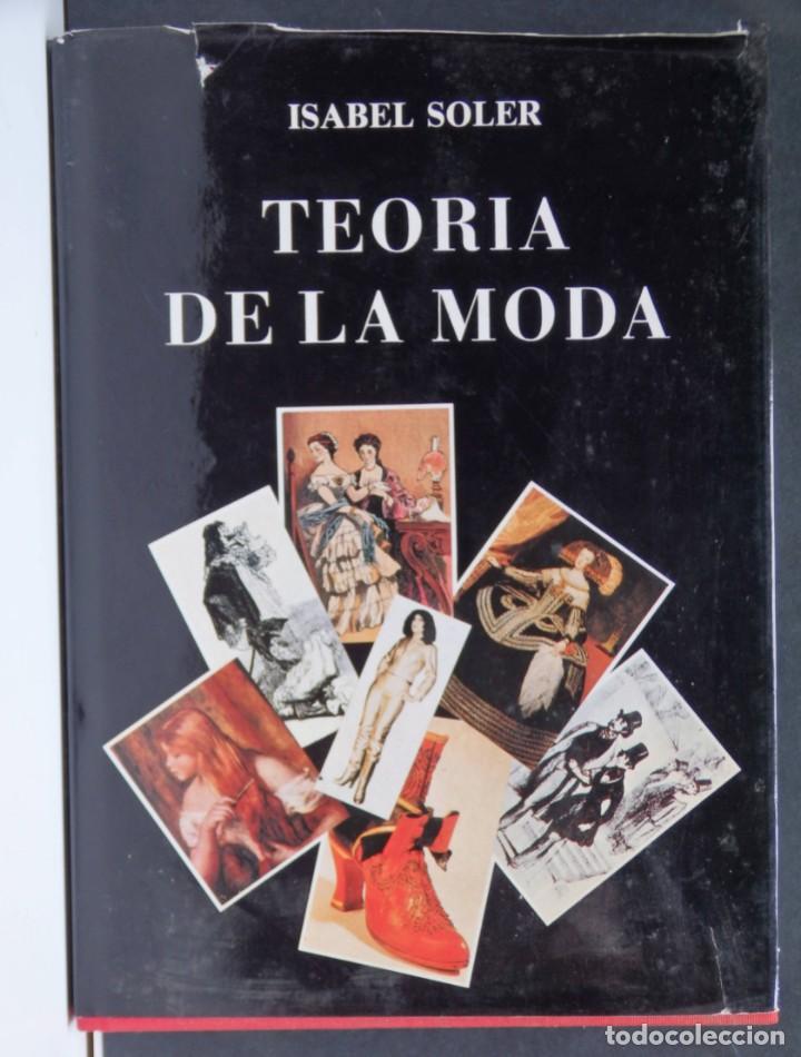 Libros: Teor&iacute;a de la moda. Tela y sobrecubierta - Isabel SOLER - Foto 2