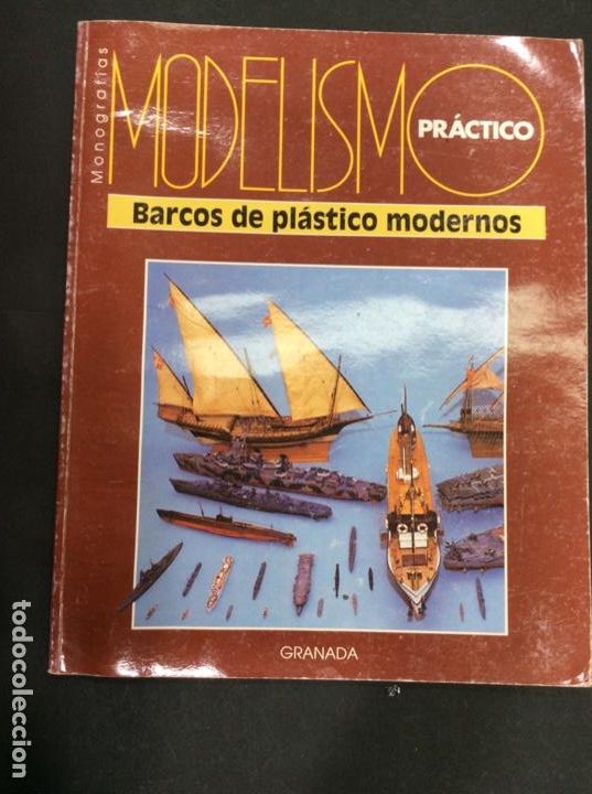 Libros: Modelismo practico monograf&iacute;as. Barcos de pl&aacute;stico modernos. Granada ediciones - Foto 1
