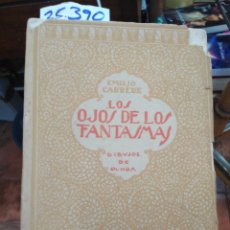 Libri di seconda mano: LOS OJOS DE LOS FANTASMAS. POESÍAS - CARRERE,EMILIO.. Lote 220164727