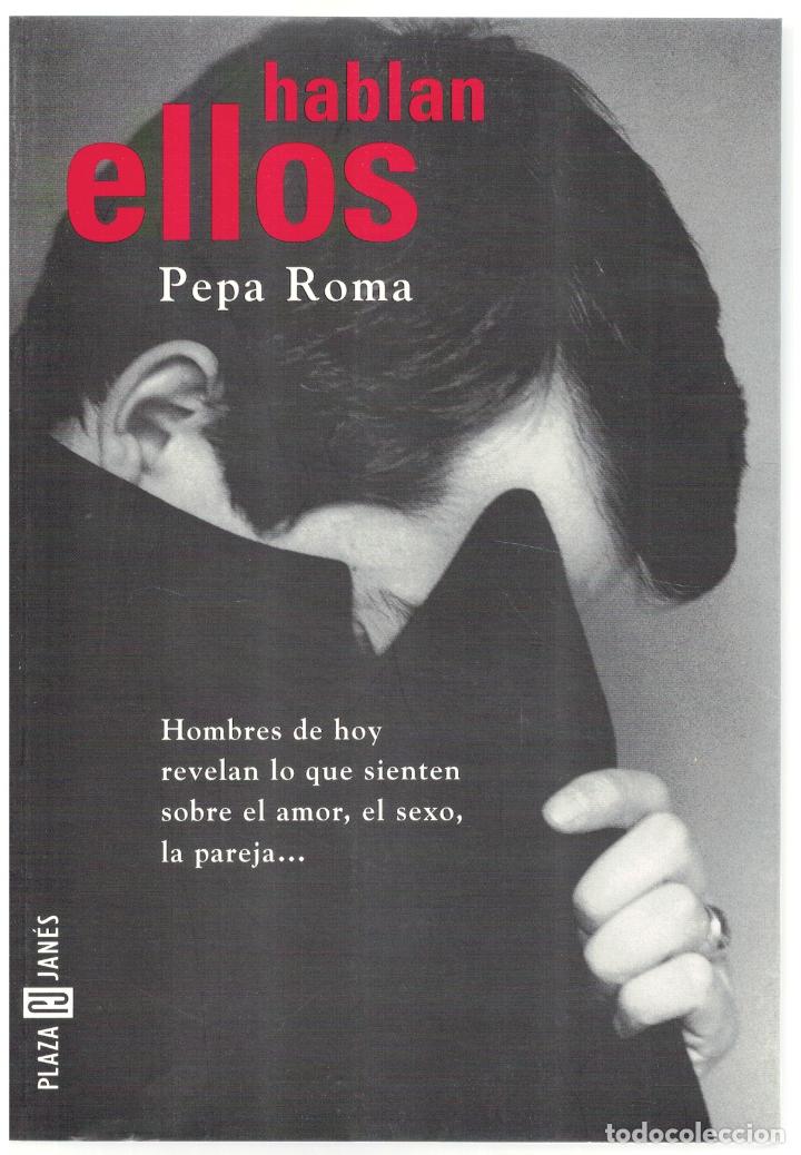 Libros: Hablan ellos - Pepa Roma - Foto 1