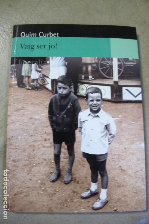 Livres: VAIG SER JO ! QUIM CURBET