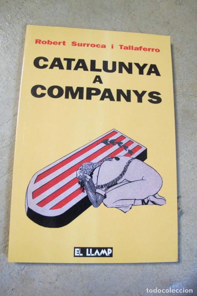 B&uuml;cher: CATALUNYA A COMPANYS. ROBERT SURROCA I TALLAFERRO