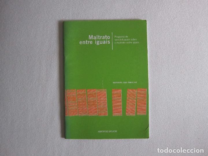 Libros: MALTRATO ENTRE IGUAIS (XUNTA DE GALICIA) - Foto 1