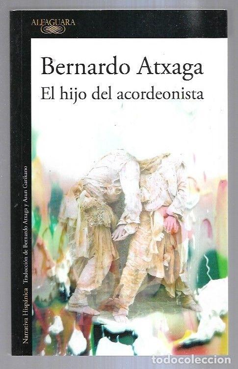 Libros: HIJO DEL ACORDEONISTA - EL - ATXAGA, BERNARDO - Foto 2