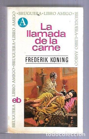 Libros: LLAMADA DE LA CARNE - LA - KONING, FREDERIK - Foto 2