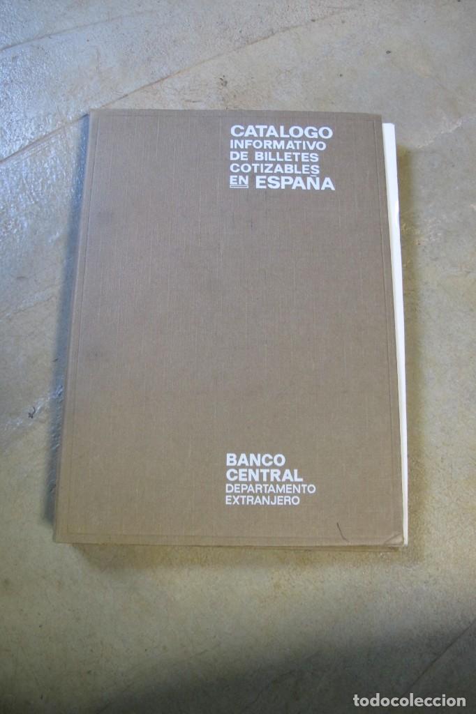 Libros: CATALOGO INFORMATIVO DE BILLETES COTIZABLES EN ESPA&Ntilde;A. BANCO CENTRAL DEPARTAMENTO EXTRANJERO