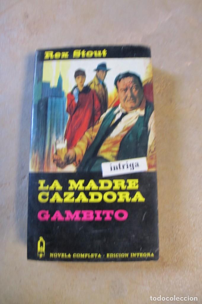 Libros: LA MADRE CAZADORA. GAMBITO. REX STOUT. INTRIGA - Foto 1