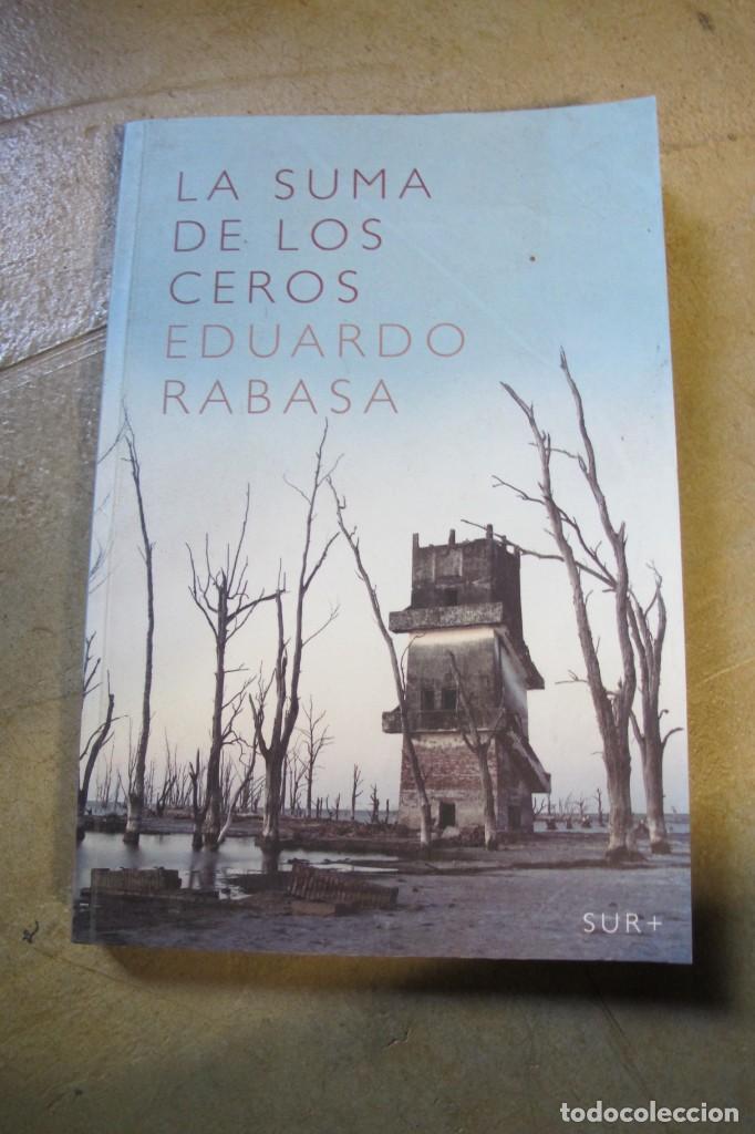 Libros: LA SUMA DE LOS CEROS. EDUARDO RABASA - Foto 1
