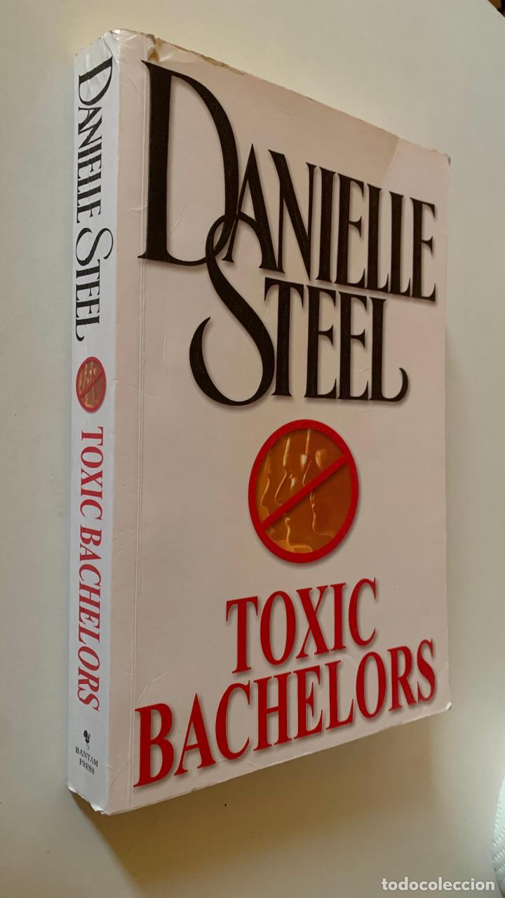 Libros: LIBRO DANIELLE STEEL, TOXIC BACHELORS, EN INGL&Eacute;S - Foto 2