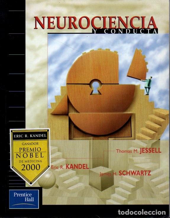 books: NEUROCIENCIA Y CONDUCTA. - KANDEL, Eric R. SCHWARTZ, James H. JESSELL, Thomas M.