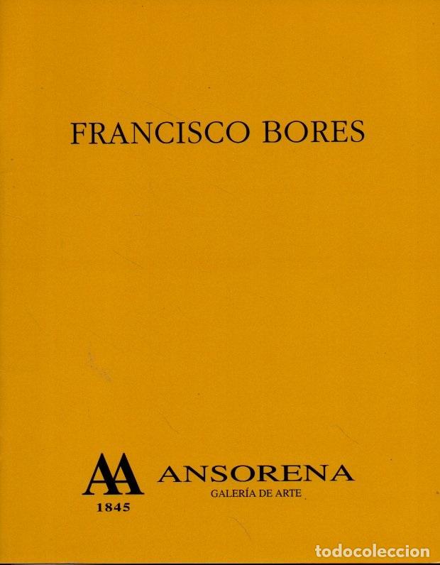 Libros: FRANCISCO BORES. MADRID 1898-PAR&Iacute;S 1972. - TUSELL, Javier. - Foto 1