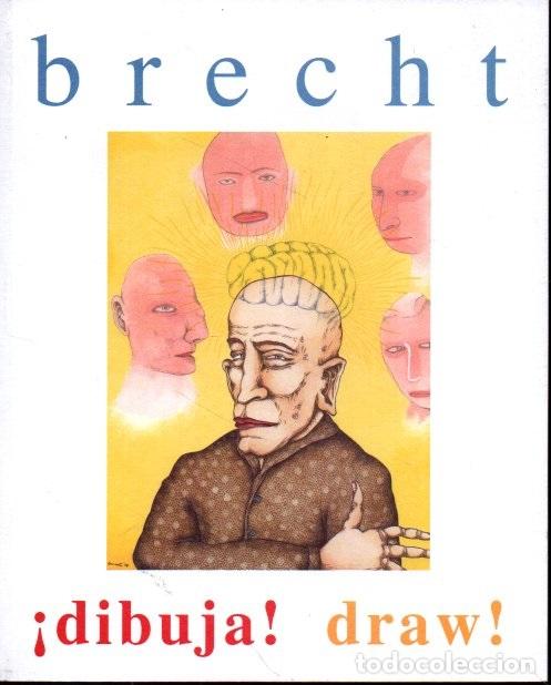 Libros: BRECHT. &iexcl;DIBUJA! DRAW! - RILKE, R. M. VARGAS SUAREZ, Tom&aacute;s de. (EL NITRI). - Foto 1