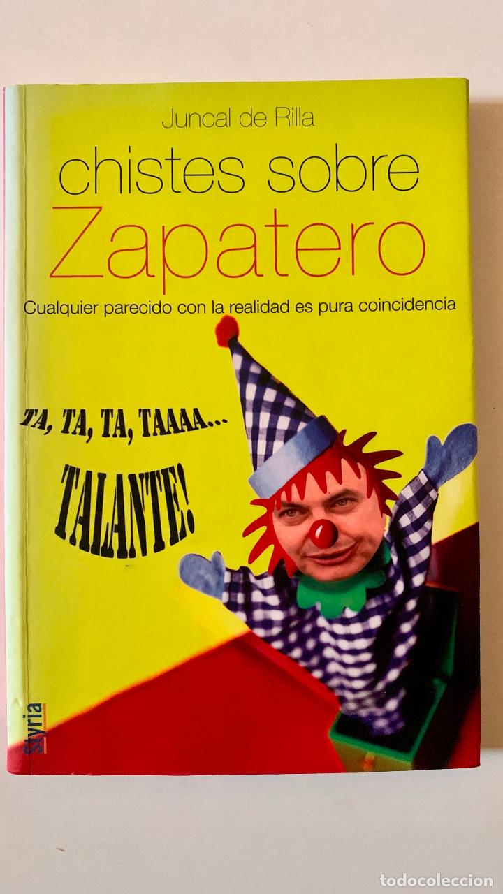 Libros: Chistes sobre Zapatero.- Rilla, Juncal de - Foto 1