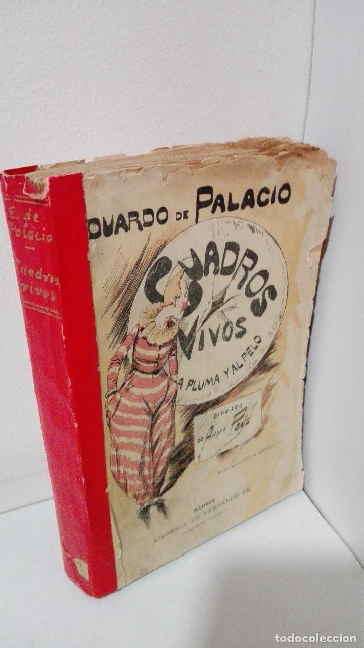Libros: CUADROS VIVOS - A PLUMA Y AL PELO - Palacio, Eduardo de - Foto 1