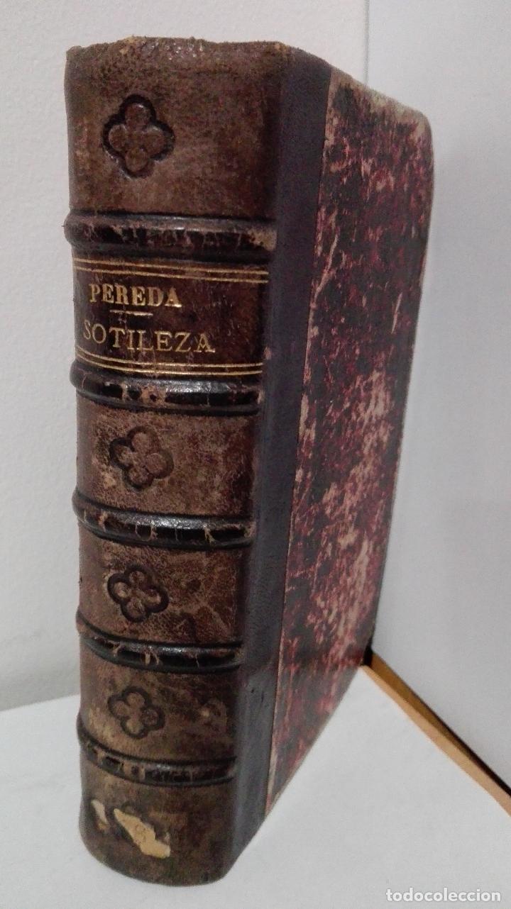 Libros: SOTILEZA (A&Ntilde;O 1888) - Pereda, Jose Maria de - Foto 1