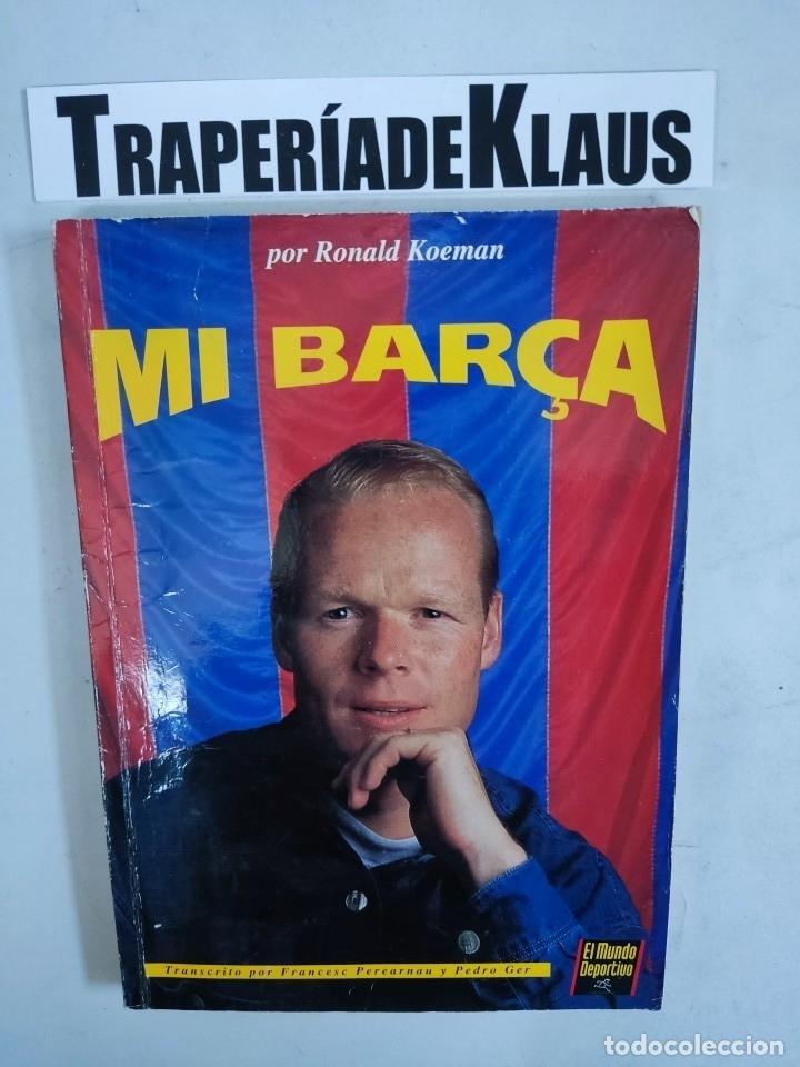 Libros: MI BAR&Ccedil;A. RONALD KOEMAN - tdk650 - - Foto 1