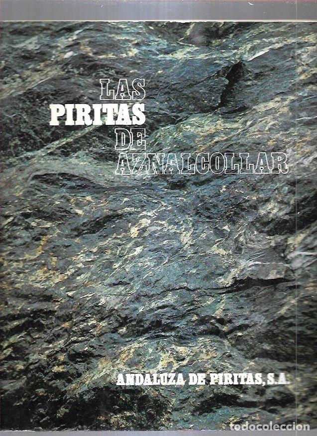 Libros: PIRITAS DE AZNALCOLLAR - LAS - ANDALUZA DE PIRITAS - Foto 1