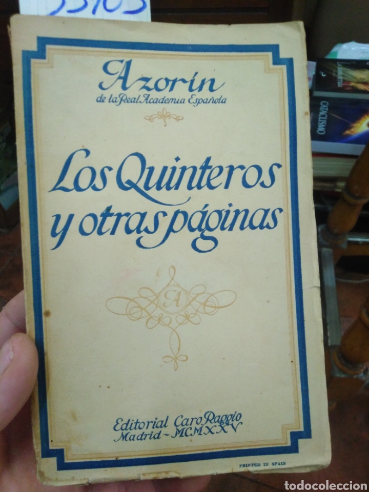 Libros: LOS QUINTEROS Y OTRAS PAGINAS. 1&ordf; Edici&oacute;n. A&ntilde;o 1925 - AZORIN - Foto 1