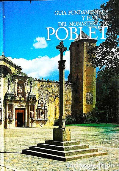 Libros: Gu&iacute;a fundamentada y popular del monasterio de Poblet - Josep Pla - Foto 1