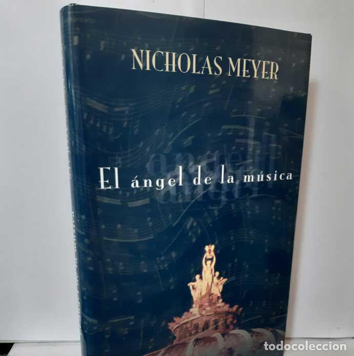 Libros: EL &Aacute;NGEL DE LA M&Uacute;SICA - MEYER, NICHOLAS - Foto 1