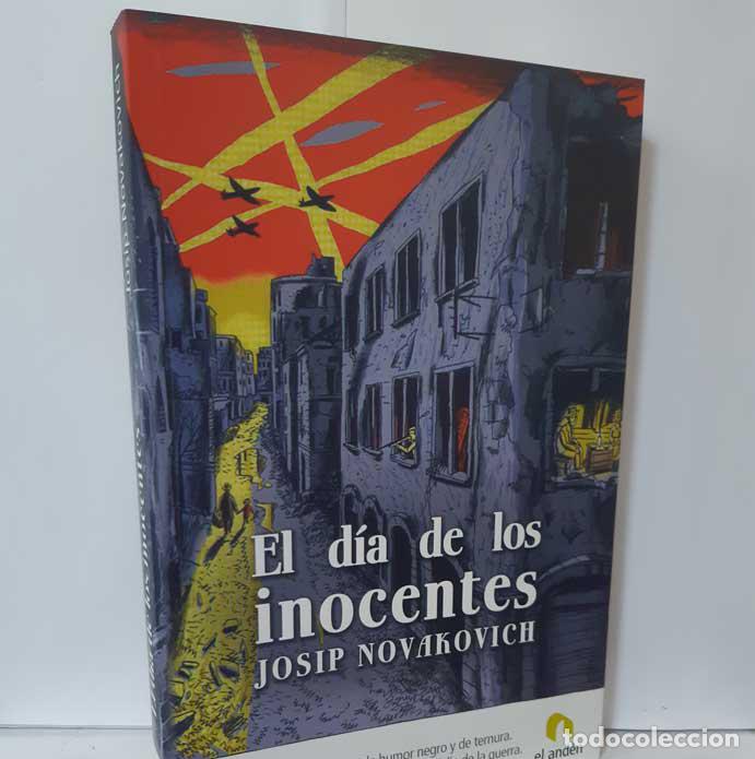 Libros: EL D&Iacute;A DE LOS INOCENTES - NOVAKOVICH, JOSIP - Foto 1
