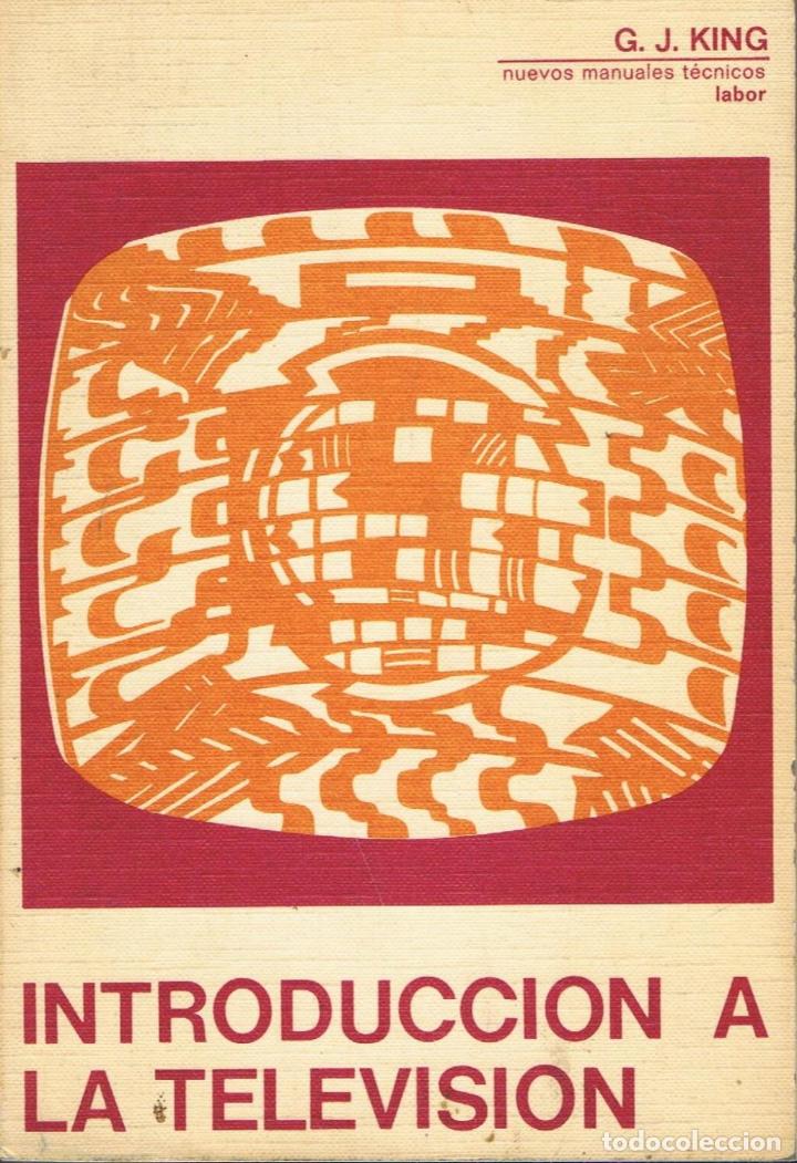 Libros: King. G. J. - INTRODUCCI&Atilde;�N A LA TELEVISI&Atilde;�N - Foto 1