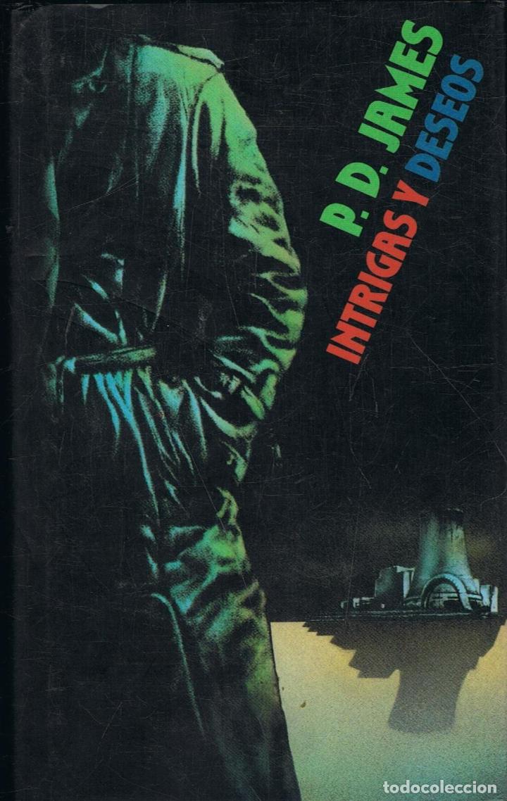 Libros: James. P. D - INTRIGAS Y DESEOS - Foto 1