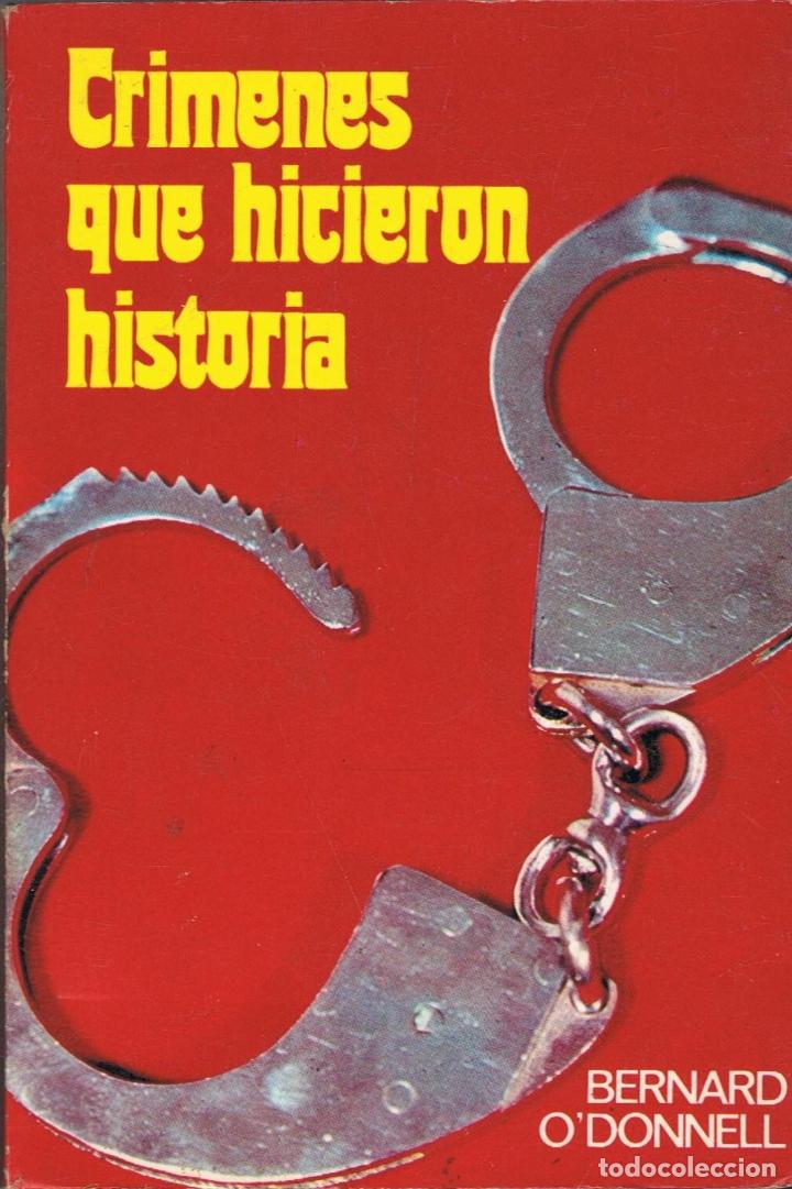 Libros: ODonnell. Bernard - CR&Atilde;�MENES QUE HICIERON HISTORIA - Foto 1