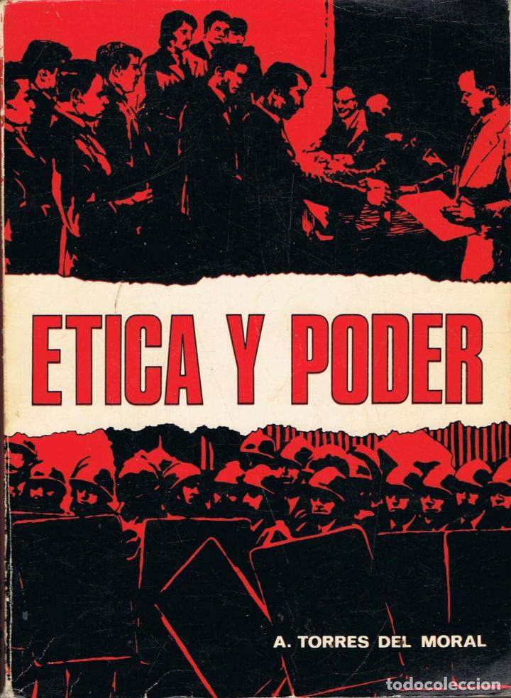 Libros: Torres del Moral. Antonio - &Atilde;�TICA Y PODER - Foto 1