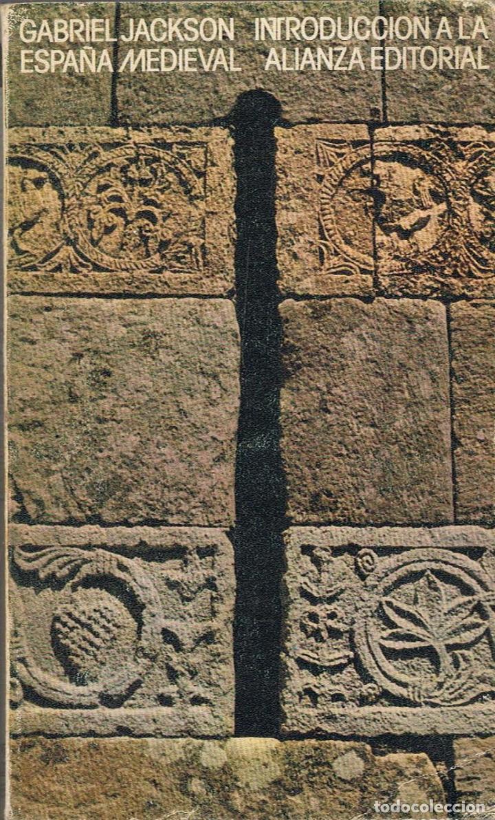 Libros: Jackson. Gabriel - INTRODUCCI&Atilde;�N A LA ESPA&Atilde;�A MEDIEVAL - Foto 1
