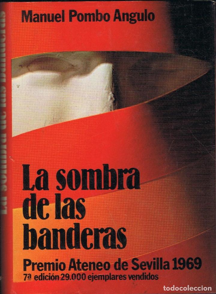 Libros: Pombo Angulo. Manuel - LA SOMBRA DE LAS BANDERAS - Foto 1