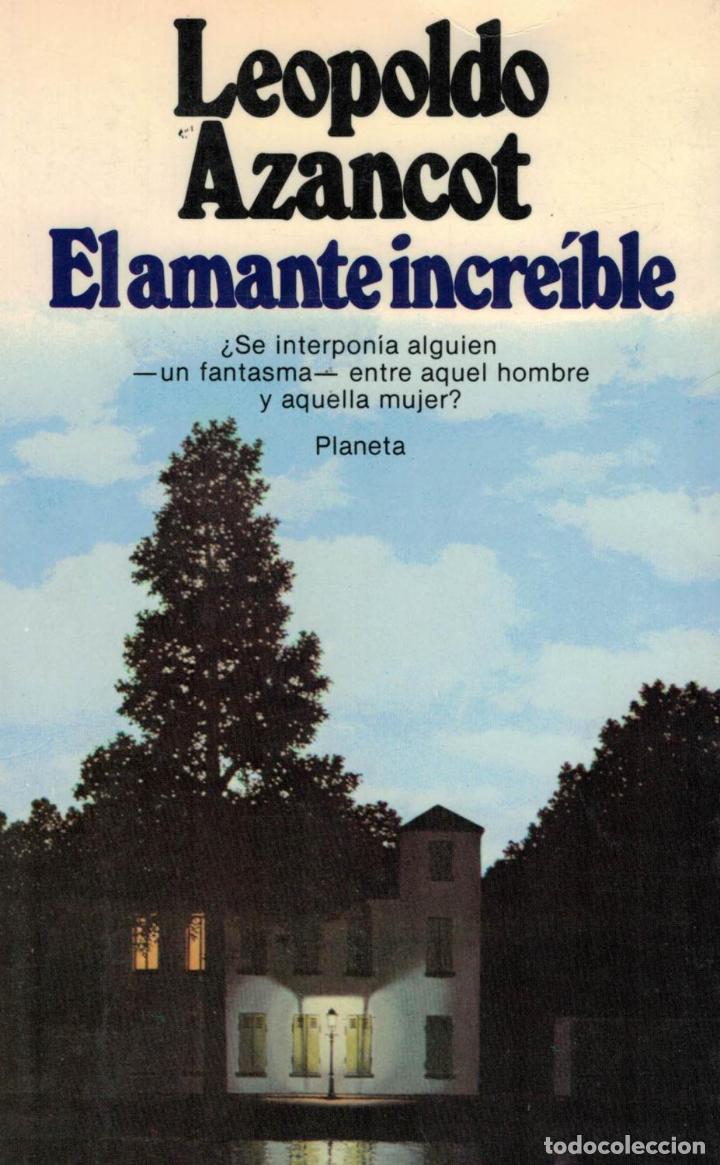 Libros: Azancot, Leopoldo - EL AMANTE INCRE&Atilde;�BLE. - Foto 1