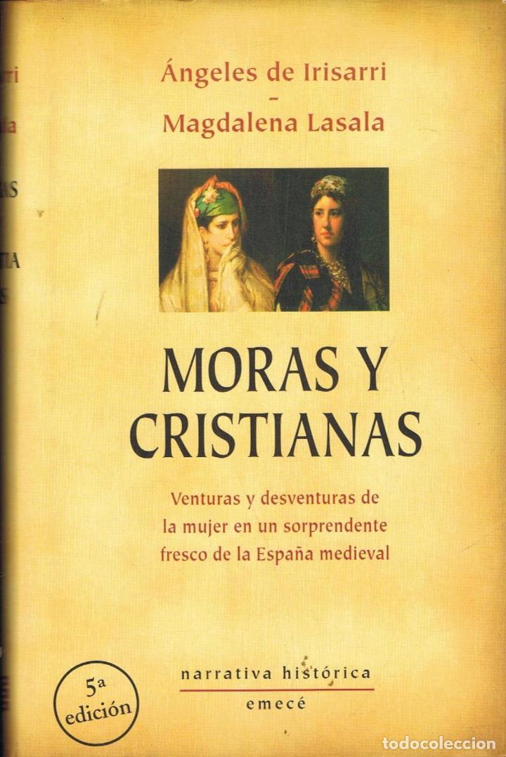 Libros: Irisarri. &Atilde;�ngeles de, / Magdalena Lasala. - MORAS Y CRISTIANAS - Foto 1