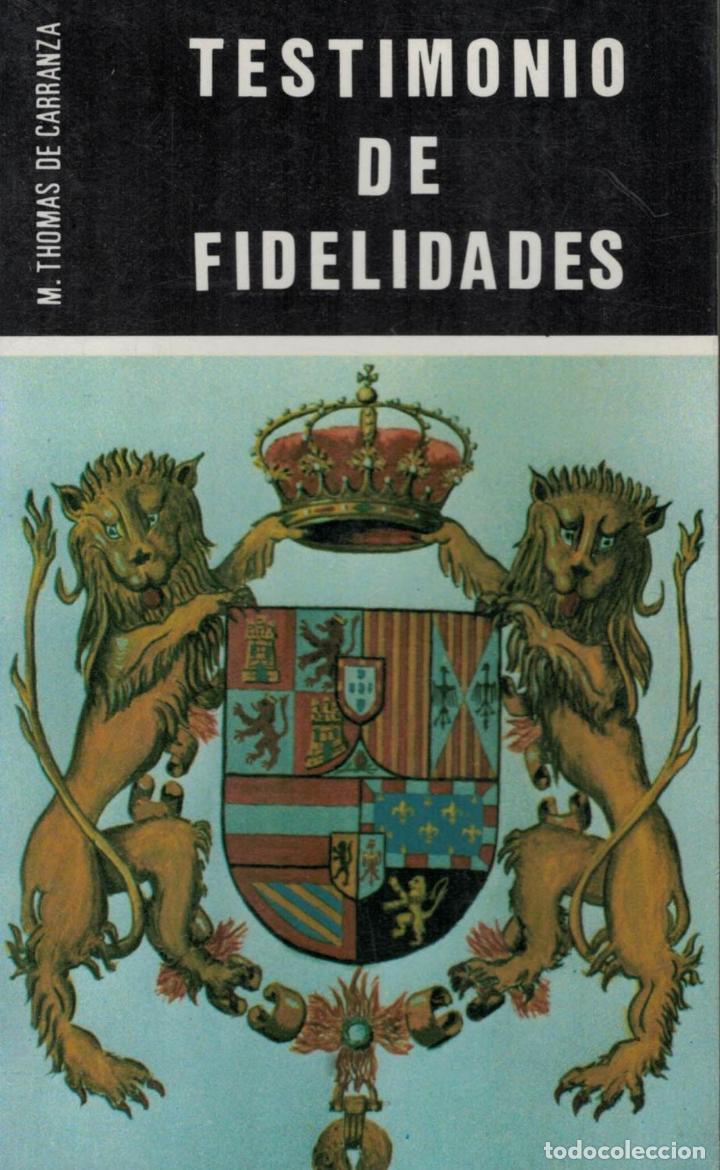 Libros: Carranza, Thomas de. - TESTIMONIO DE FIDELIDADES. - Foto 1