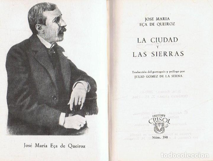 Libros: E&Atilde;&sect;a de Queiroz. Jos&Atilde;&copy; M.&Acirc;&ordf; - LA CIUDAD Y LAS SIERRAS - Foto 1