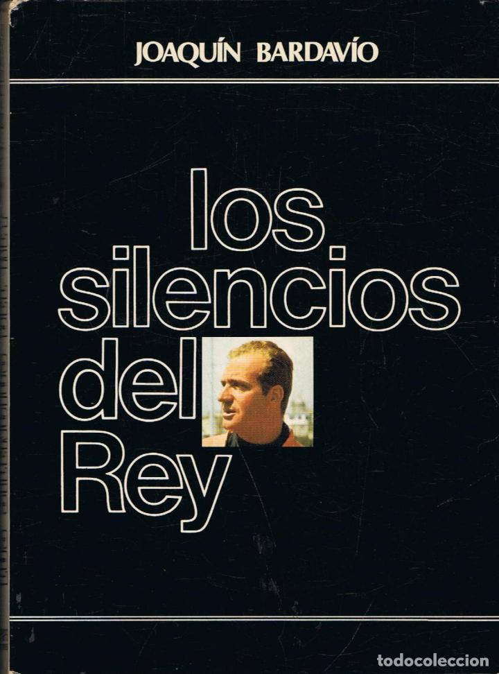 Libros: Bardav&Atilde;&shy;o. Joaqu&Atilde;&shy;n - LOS SILENCIOS DEL REY - Foto 1