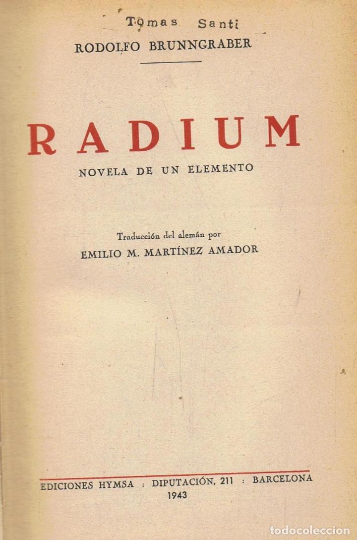 Libros: Brunngraber. Rodolfo - RADIUM. Novela de un elemento - Foto 1