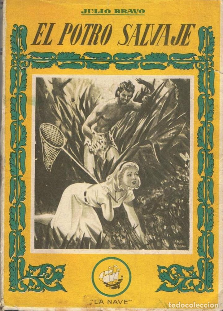 Libros: Bravo. Julio - EL POTRO SALVAJE - Foto 1