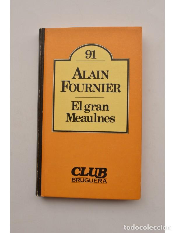 Libros: El gran Meaulnes - FOURNIER, Alain - Foto 1
