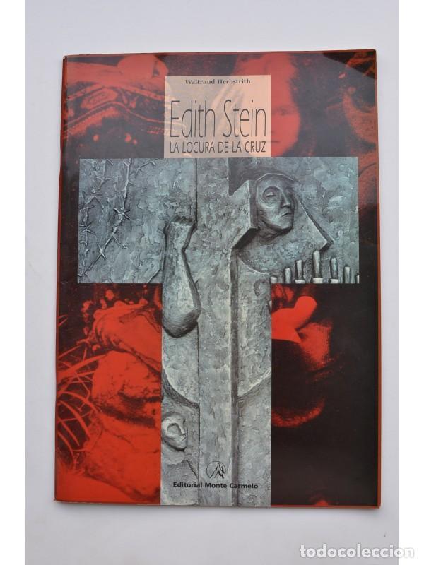 Libros: Edith Stein. La locura de la cruz - HERBSTRITH, Waltraud - Foto 1