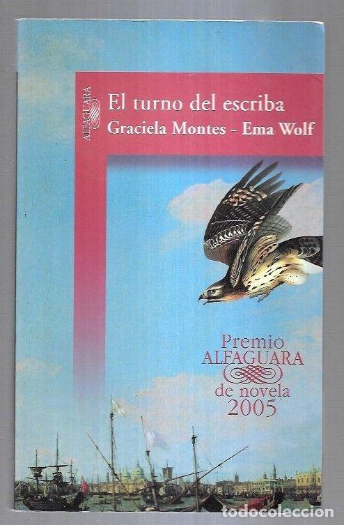Libros: TURNO DEL ESCRIBA - EL - MONTES, GRACIELA Y EMA WOLF - Foto 1