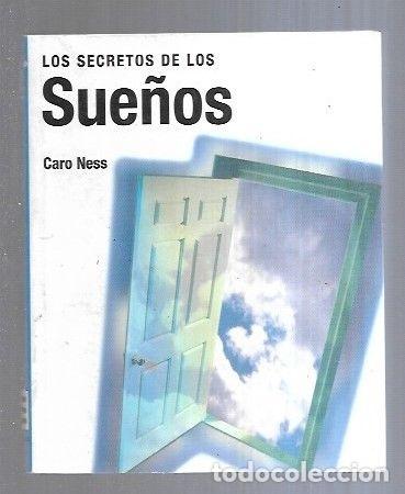 Libros: SECRETOS DE LOS SUE&Ntilde;OS - LOS - NESS, CARO - Foto 1