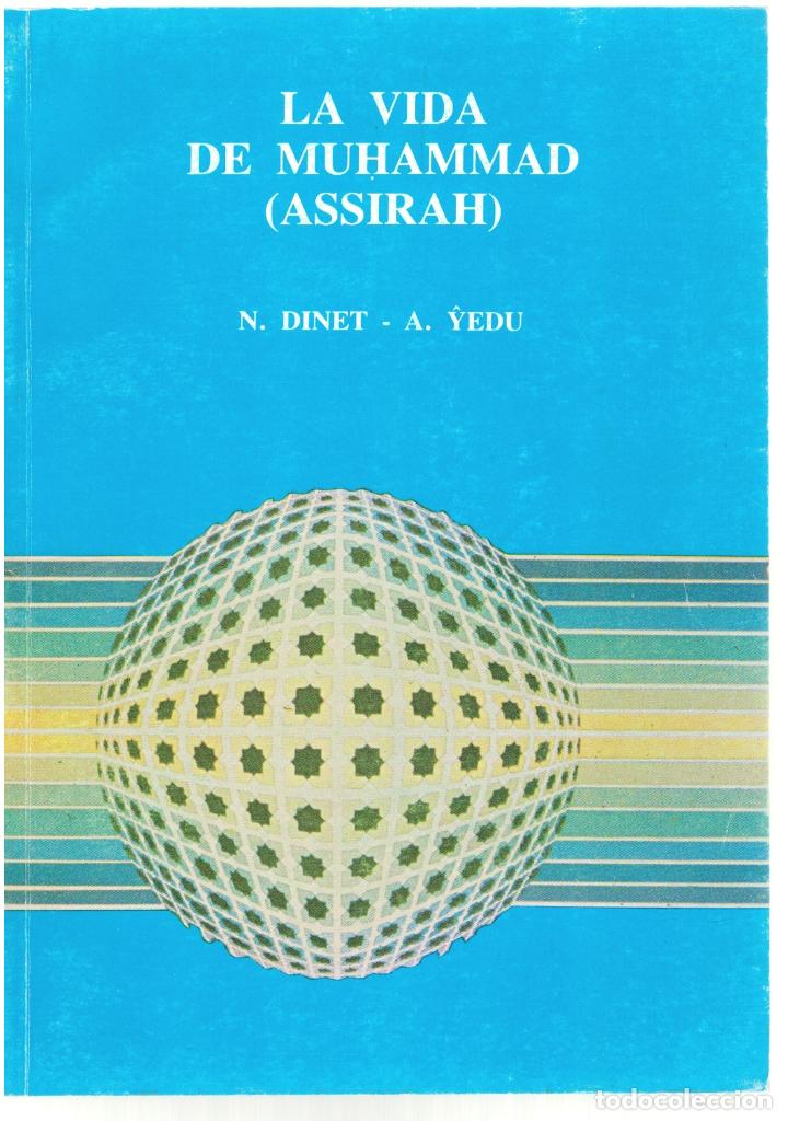 Libros: La vida de Muhammad (Assirah) - N. Dinet, A. Yedu - Foto 1