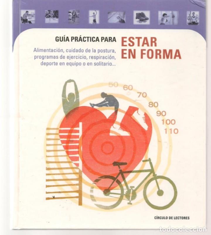 Libros: GU&Iacute;A PRACTICA PARA ESTAR EN FORMA. CIRCULO DE LECTORES, 2001.(ST/BL4) - Foto 1