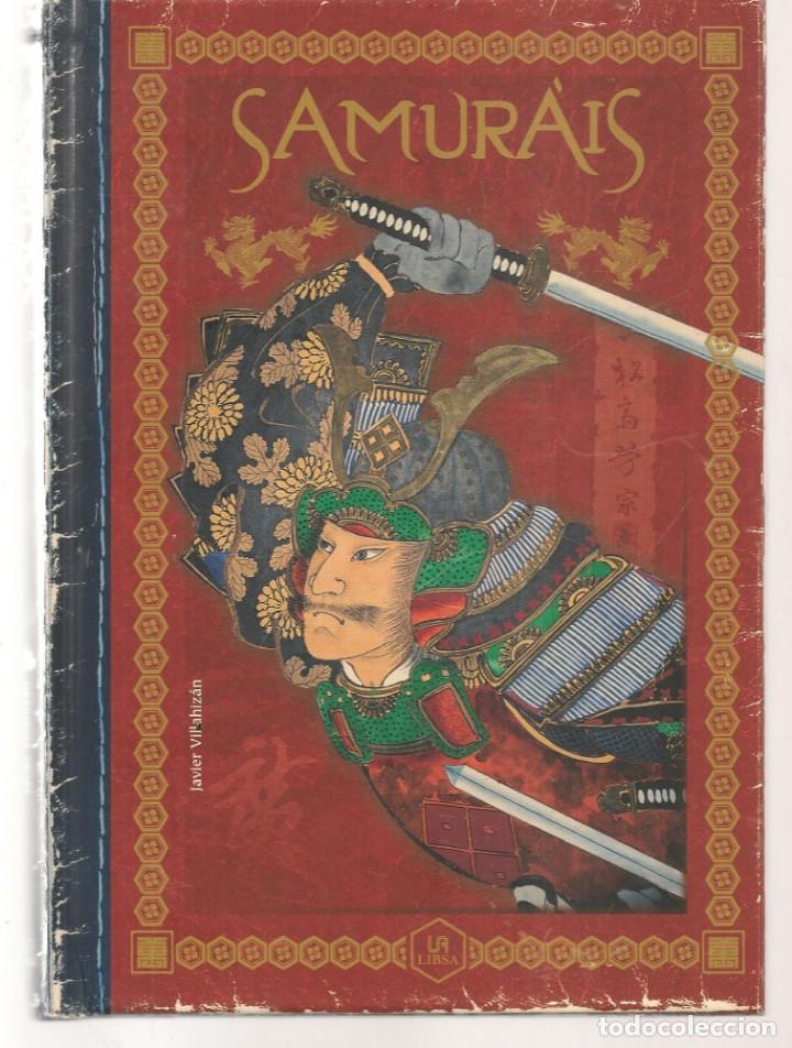 Libros: SAMURAIS. JAVIER VILLAHIZ&Aacute;N. LIBSA, 2010. (ST/BL4) - Foto 1