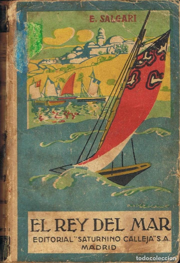 Libros: Salgari. Emilio - EL REY DEL MAR. 2&Acirc;&ordf; parte de Los tigres de la Malasia - Foto 1