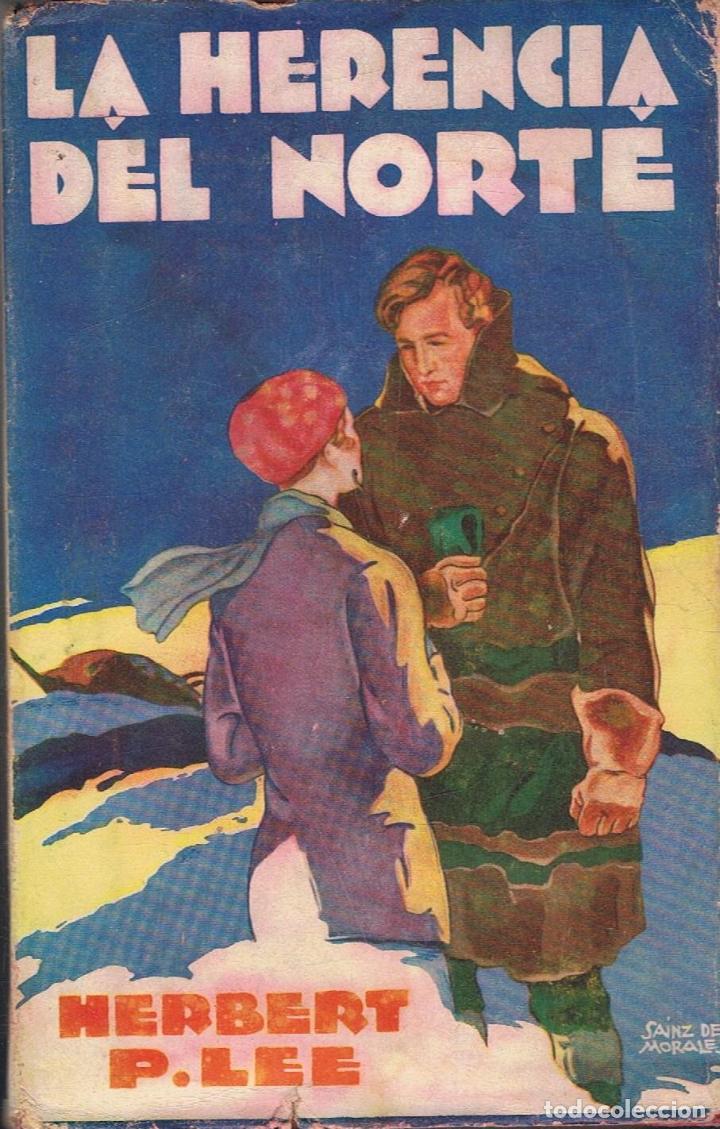 Libros: Lee. Herbert P. - LA HERENCIA DEL NORTE - Foto 1