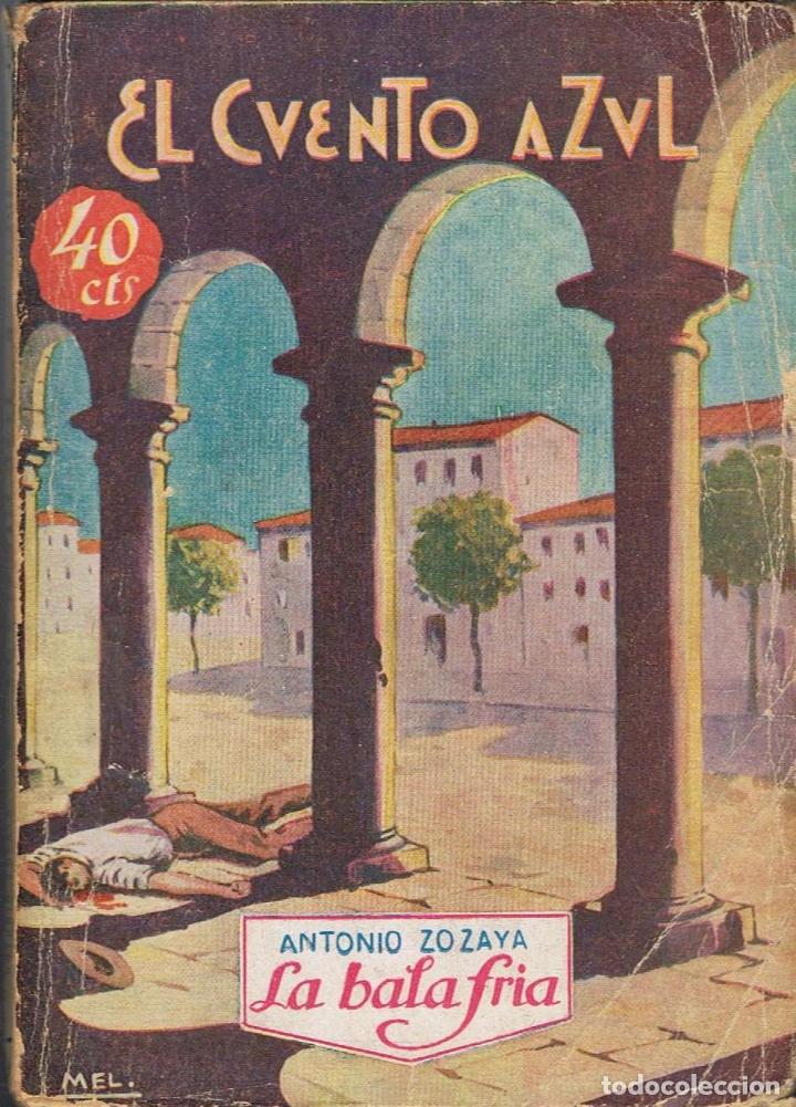 Libros: Zozaya. Antonio - LA BALA FR&Atilde;�A - Foto 1