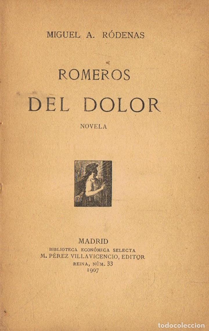 Libri di seconda mano: R&Atilde;&sup3;denas. Miguel A - ROMEROS DEL DOLOR